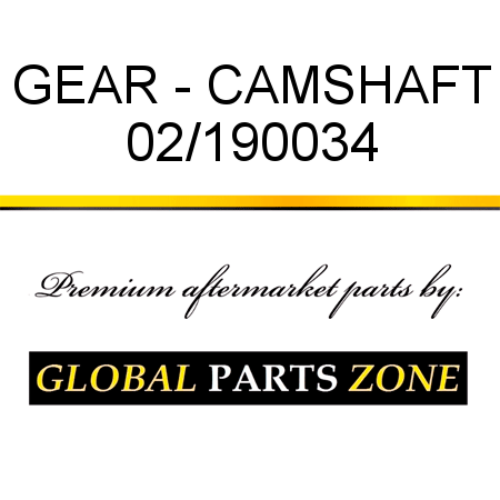 GEAR - CAMSHAFT 02/190034