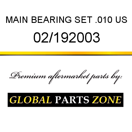 MAIN BEARING SET .010 US 02/192003