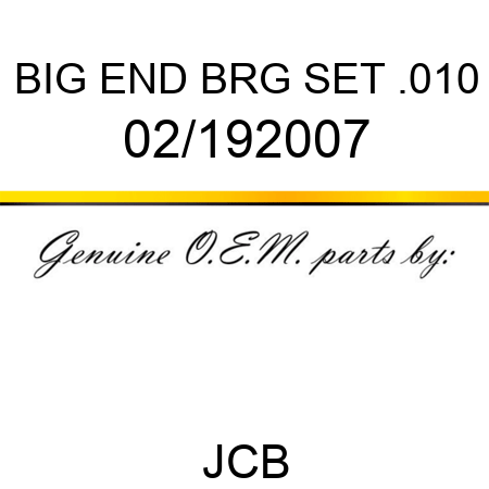 BIG END BRG SET .010 02/192007