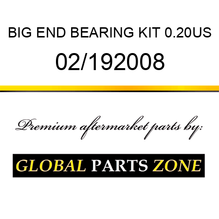 BIG END BEARING KIT 0.20US 02/192008