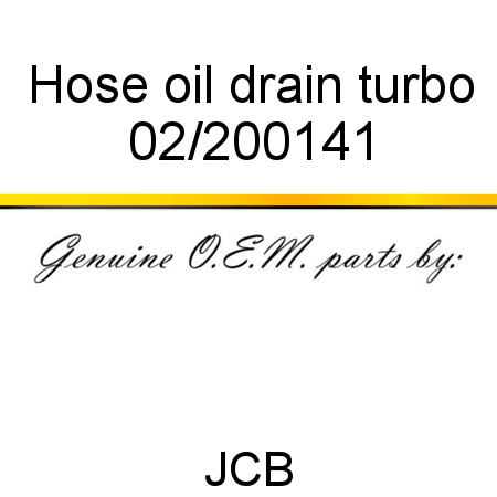 Hose, oil drain, turbo 02/200141