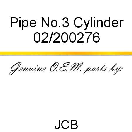 Pipe, No.3 Cylinder 02/200276