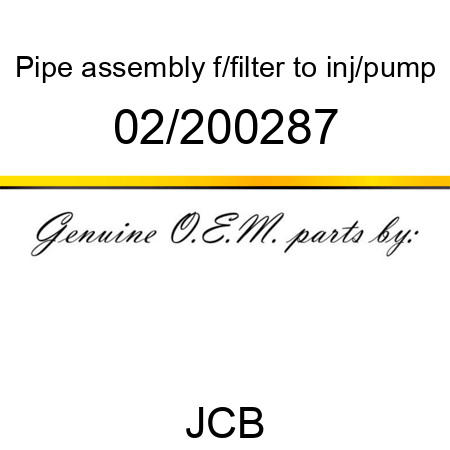 Pipe, assembly, f/filter to inj/pump 02/200287