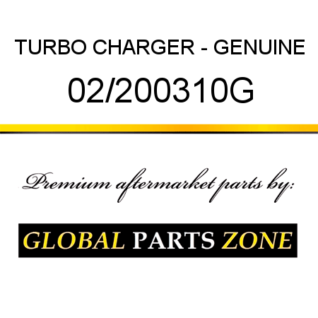 TURBO CHARGER - GENUINE 02/200310G