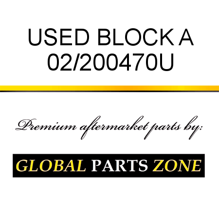 USED BLOCK A 02/200470U