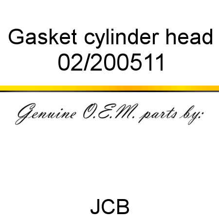 Gasket, cylinder head 02/200511