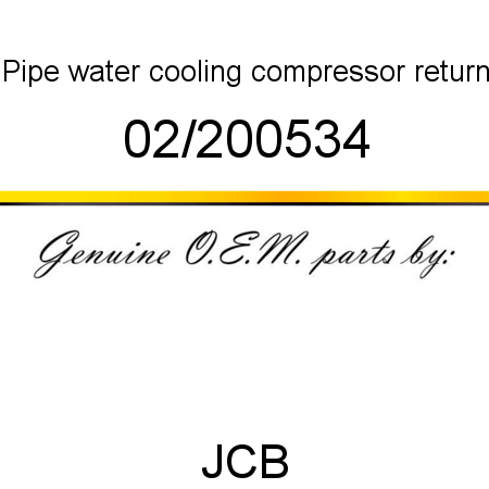 Pipe, water cooling, compressor return 02/200534