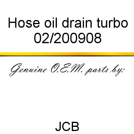 Hose, oil drain, turbo 02/200908
