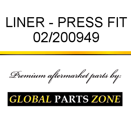 LINER - PRESS FIT 02/200949