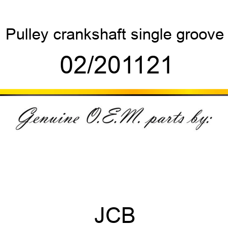 Pulley, crankshaft, single groove 02/201121