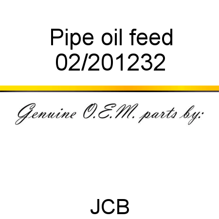 Pipe, oil feed 02/201232