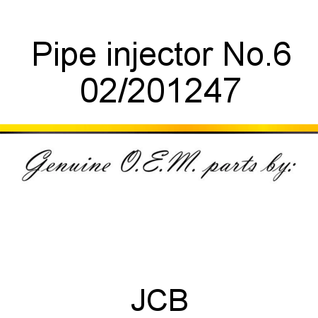 Pipe, injector No.6 02/201247