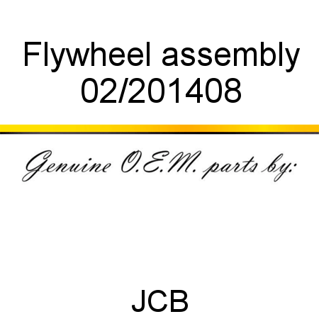 Flywheel, assembly 02/201408