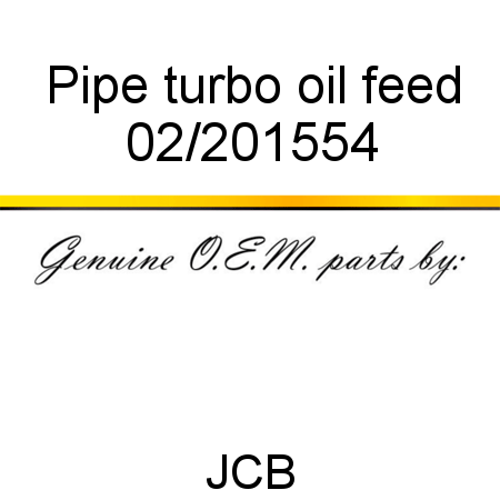 Pipe, turbo oil feed 02/201554