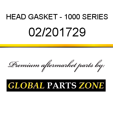 HEAD GASKET - 1000 SERIES 02/201729