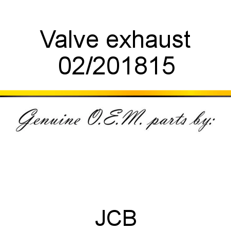 Valve, exhaust 02/201815