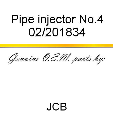 Pipe, injector No.4 02/201834