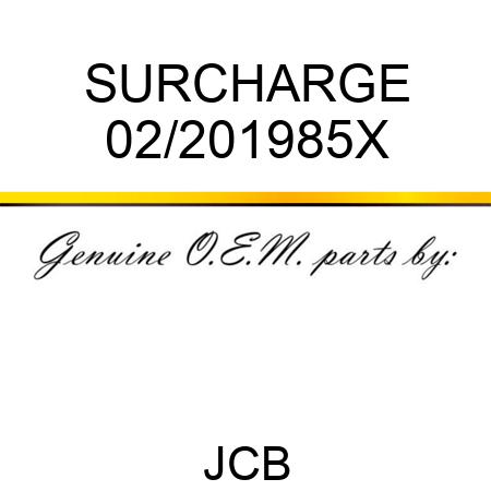 SURCHARGE 02/201985X