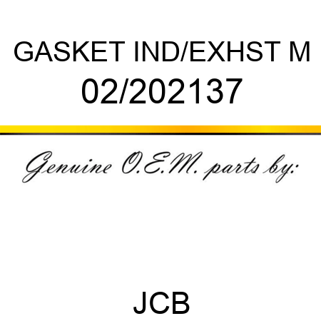 GASKET IND/EXHST M 02/202137