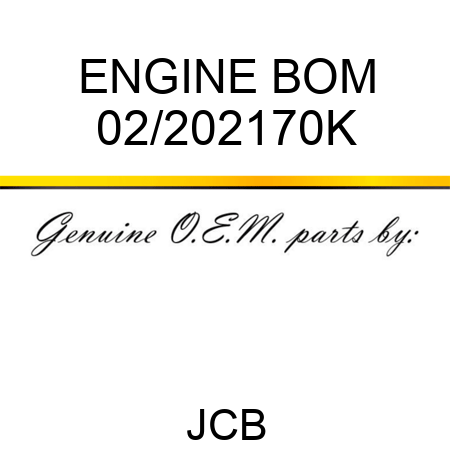 ENGINE BOM 02/202170K