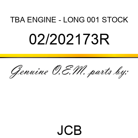TBA, ENGINE - LONG, 001 STOCK 02/202173R