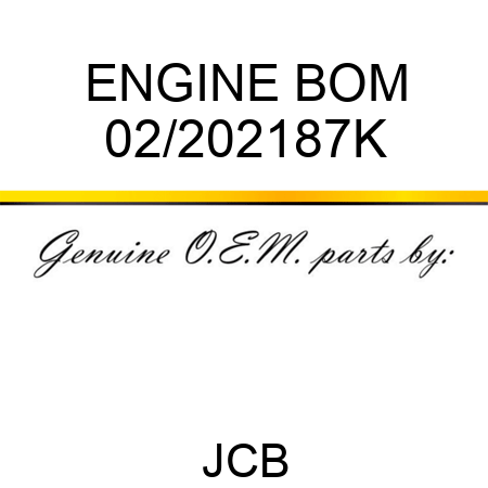 ENGINE BOM 02/202187K