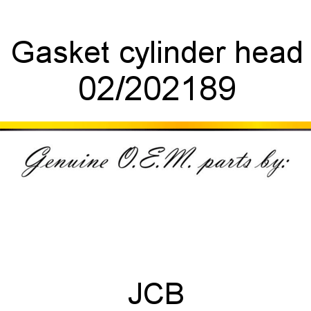 Gasket, cylinder head 02/202189