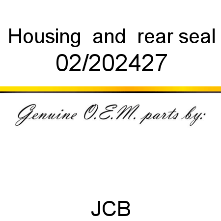 Housing & rear seal 02/202427