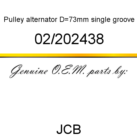 Pulley, alternator, D=73mm single groove 02/202438
