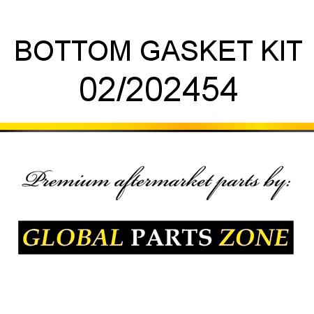 BOTTOM GASKET KIT 02/202454