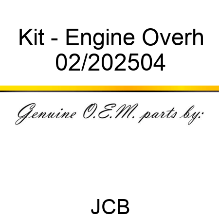 Kit - Engine Overh 02/202504