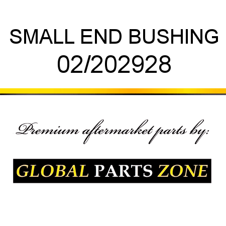 SMALL END BUSHING 02/202928