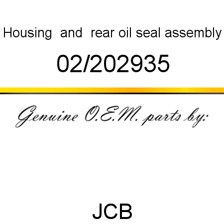 Housing, & rear oil seal, assembly 02/202935
