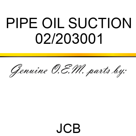 PIPE, OIL SUCTION 02/203001