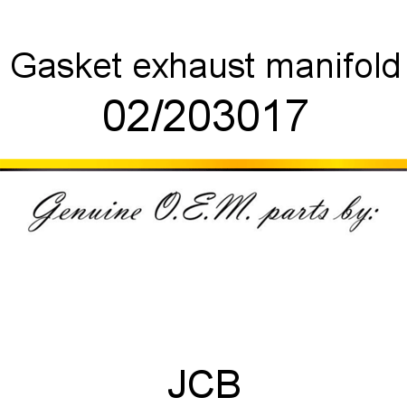 Gasket, exhaust manifold 02/203017