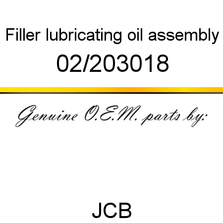 Filler, lubricating oil, assembly 02/203018