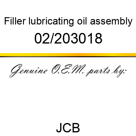 Filler, lubricating oil, assembly 02/203018