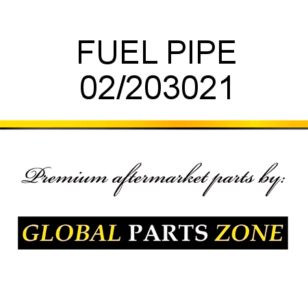 FUEL PIPE 02/203021