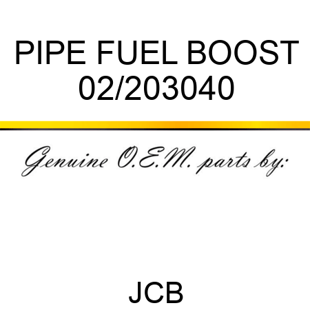 PIPE FUEL BOOST 02/203040