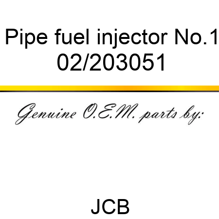 Pipe, fuel injector No.1 02/203051
