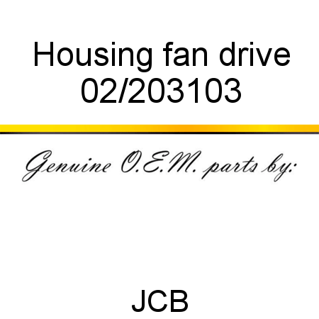 Housing, fan drive 02/203103