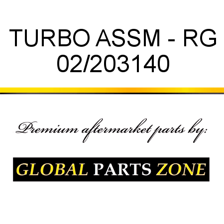 TURBO ASSM - RG 02/203140