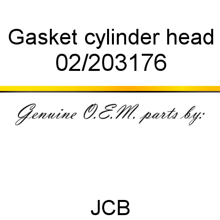 Gasket, cylinder head 02/203176
