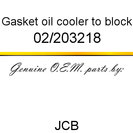 Gasket, oil cooler to block 02/203218