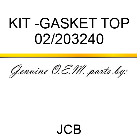 KIT -GASKET TOP 02/203240