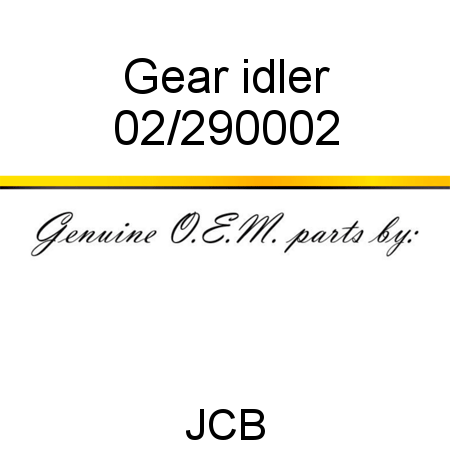 Gear, idler 02/290002