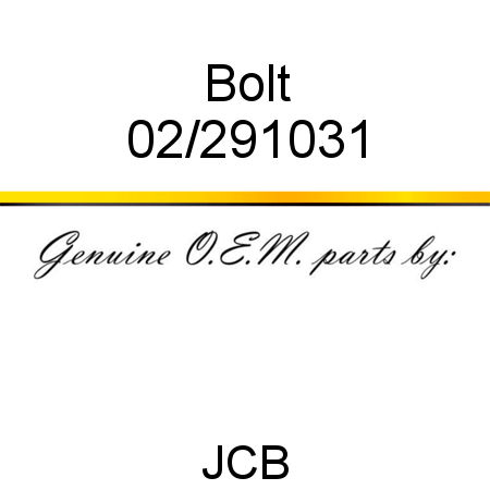 Bolt 02/291031