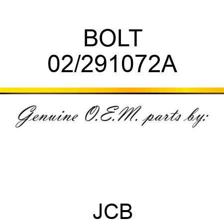 BOLT 02/291072A