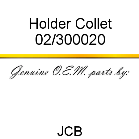 Holder, Collet 02/300020