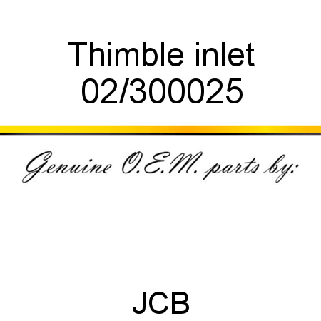 Thimble, inlet 02/300025